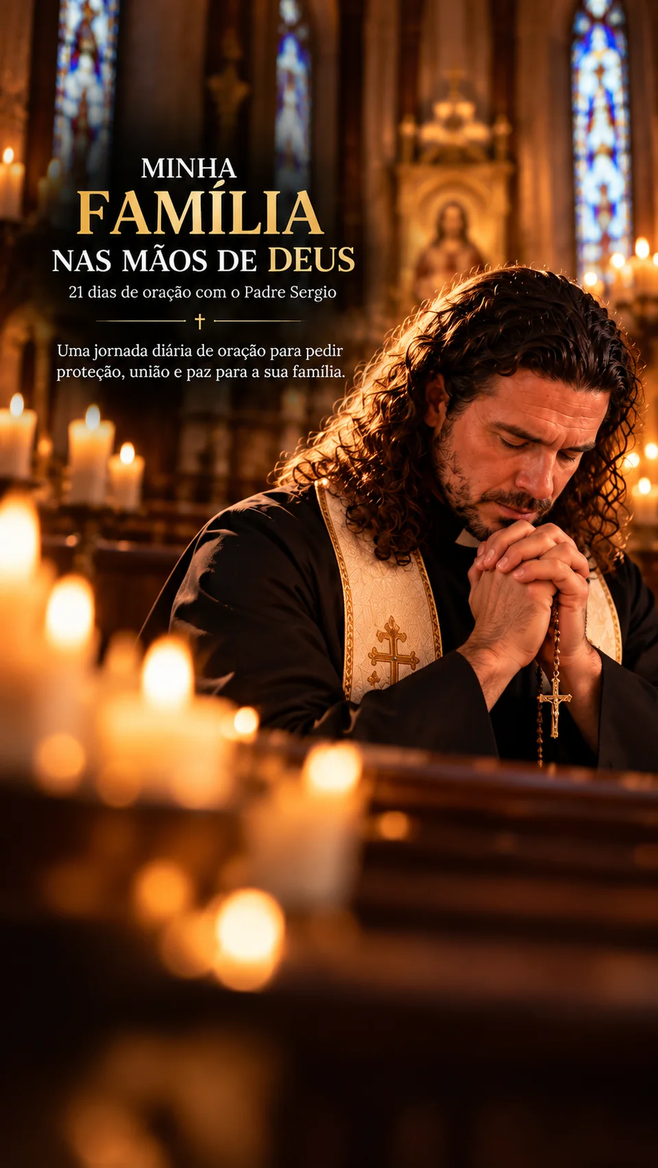 Padre Sergio em oração, em uma igreja iluminada por velas. Minha família nas mãos de Deus.